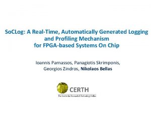 So CLog A RealTime Automatically Generated Logging and So CLog A RealTime Automatically Generated Logging and