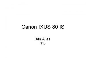 Canon IXUS 80 IS Ats Allas 7 b