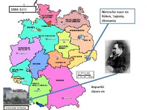1844 1900 Nietzsche nace en Rken Sajonia Alemania