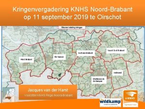 Kringenvergadering KNHS NoordBrabant op 11 september 2019 te