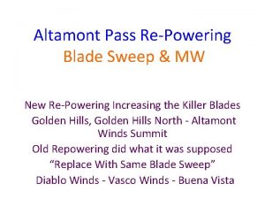 Altamont Pass RePowering Blade Sweep MW New RePowering