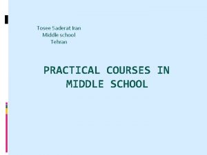 Tosee Saderat Iran Middle school Tehran PRACTICAL COURSES