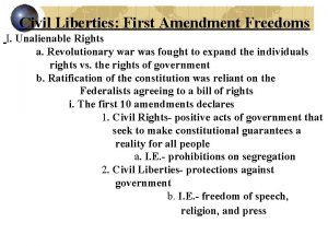 Civil Liberties First Amendment Freedoms I Unalienable Rights