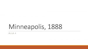 Minneapolis 1888 AULA 4 Assembleia de 1888 Distino