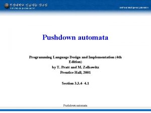 Pushdown automata Programming Language Design and Implementation 4