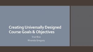 Creating Universally Designed Course Goals Objectives Star Boe