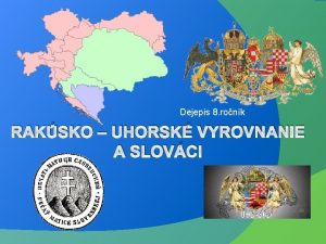 Rakúsko uhorské vyrovnanie a slováci poznámky