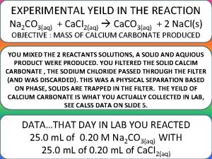 EXPERIMENTAL YEILD IN THE REACTION Na 2 CO