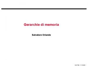 Gerarchie di memoria Salvatore Orlando Arch Elab S