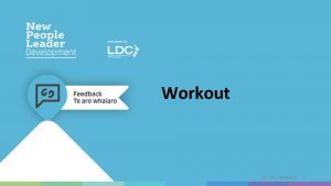 Workout JULY 2019 Release 01 1 Overview Welcome