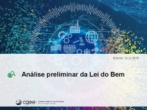 Braslia 13 12 2018 Anlise preliminar da Lei