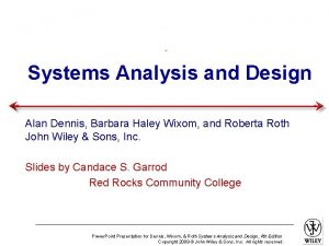 Systems Analysis and Design Alan Dennis Barbara Haley