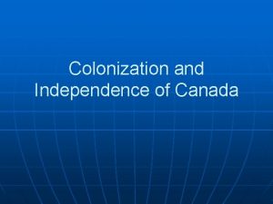 Colonization and Independence of Canada Inuits early settlers