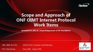 Scope and Approach of ONF OIMT Internet Protocol