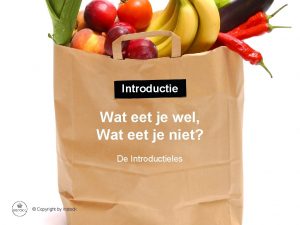 Introductie Wat eet je wel Wat eet je