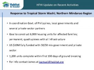 HFHI Update on Recent Activities Response to Tropical