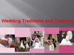 Wedding Traditions and Customs Brides dress q The