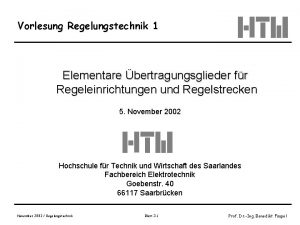 Vorlesung Regelungstechnik 1 Elementare bertragungsglieder fr Regeleinrichtungen und