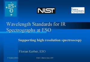 Wavelength Standards for IR Spectrographs at ESO Supporting