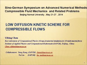 SinoGerman Symposium on Advanced Numerical Methods Compressible Fluid