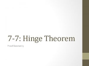 7 7 Hinge Theorem Proof Geometry Hinge Theorem