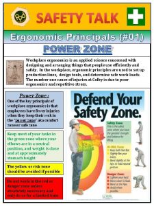 SAFETY TALK Ergonomic Principals 01 POWER ZONE Workplace