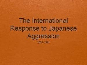 The International Response to Japanese Aggression 1931 1941