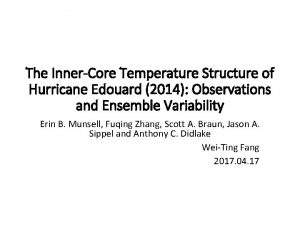 The InnerCore Temperature Structure of Hurricane Edouard 2014