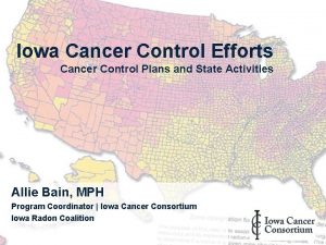 Iowa Cancer Control Efforts Cancer Control Plans and