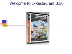 Welcome to ERestaurant 3 50 Login Screen Login