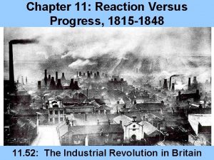 Chapter 11 Reaction Versus Progress 1815 1848 11