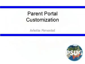 Parent Portal Customization Arlette Pimentel About Myself Living