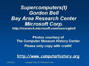 Supercomputerst Gordon Bell Bay Area Research Center Microsoft