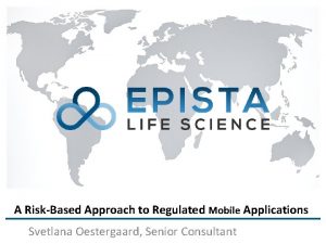 A RiskBased Approach to Regulated Mobile Applications Svetlana