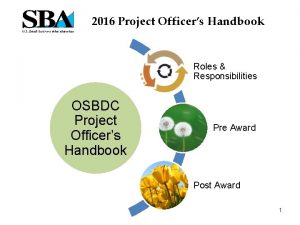 2016 Project Officers Handbook Roles Responsibilities OSBDC Project