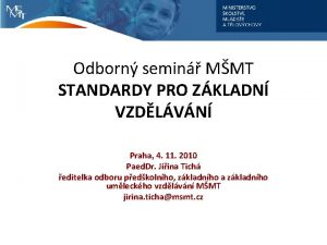 Odborn semin MMT STANDARDY PRO ZKLADN VZDLVN Praha