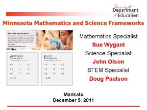 Minnesota Mathematics and Science Frameworks Mathematics Specialist Sue