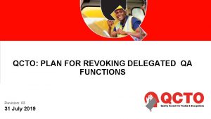 QCTO PLAN FOR REVOKING DELEGATED QA FUNCTIONS Revision