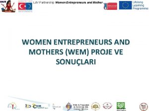 Ld V Partnership Women Entrepreneurs and Mother WOMEN