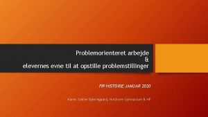 Problemorienteret arbejde elevernes evne til at opstille problemstillinger