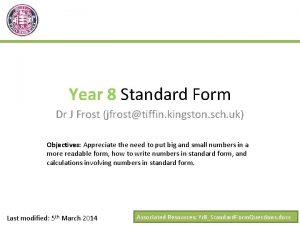 Year 8 Standard Form Dr J Frost jfrosttiffin