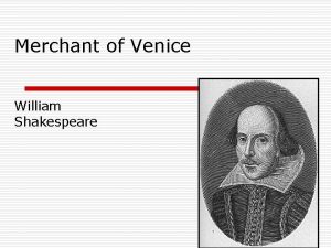 Merchant of Venice William Shakespeare Comedy o o