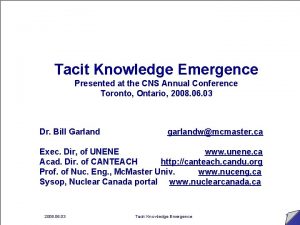Tacit Knowledge Emergence Presented at the CNS Annual