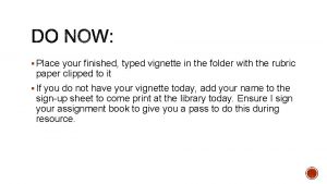 Place your finished typed vignette in the folder