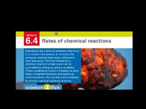 Fast and slow chemical reactions The speed at