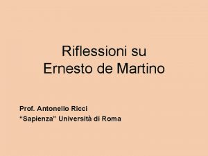 Riflessioni su Ernesto de Martino Prof Antonello Ricci