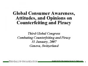 Global Consumer Awareness Attitudes and Opinions on Counterfeiting