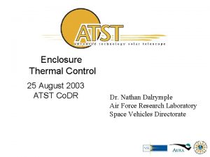 Enclosure Thermal Control 25 August 2003 ATST Co