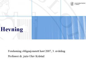 Hevning Forelesning obligasjonsrett hst 2007 3 avdeling Professor