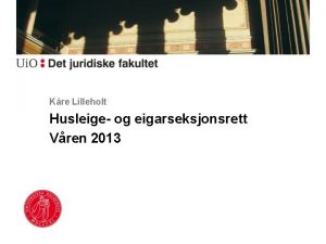 Kre Lilleholt Husleige og eigarseksjonsrett Vren 2013 Vedtak